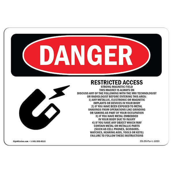 Sign, 7" H, 10" W, Aluminum, Restricted Access Strong Magnetic Field, Landscape, L-1690